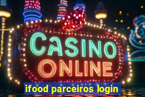 ifood parceiros login